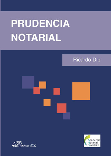 Prudencia Notarial., De Dip , Ricardo.., Vol. 1.0. Editorial Dykinson S.l., Tapa Blanda, Edición 1.0 En Español, 2018