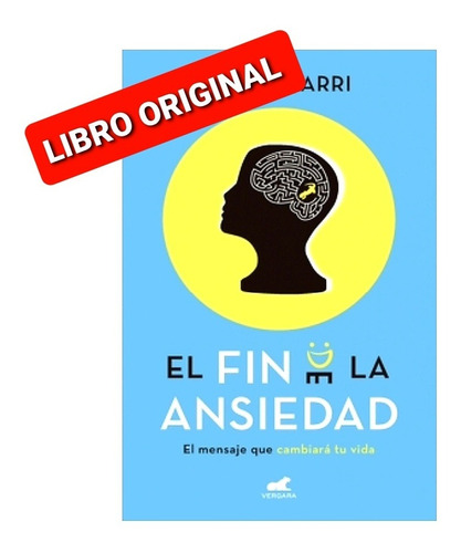 El Fin De La Ansiedad ( Libro Nuevo Y Original )