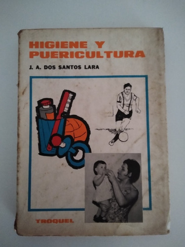 Libro De Higiene Y Puericultura Autor J.a. Dos Santos Lara