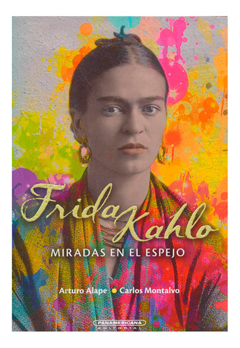 Libro Frida Khalo. Miradas En El Espejo