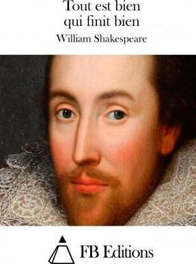 Tout Est Bien Qui Finit Bien - William Shakespeare