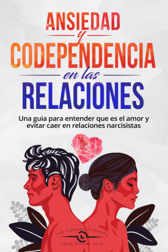 Libro: Ansiedad En Las Relaciones Y Codependencia, 2023