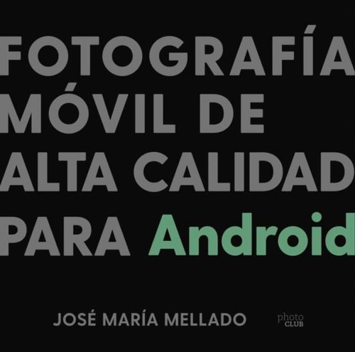 Fotografia Móvil De Alta Calidad Para Android