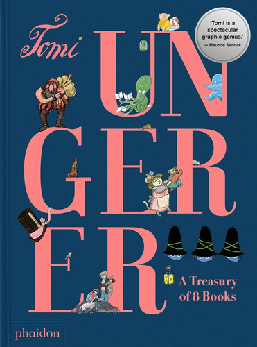 Tomi Ungerer: A Treasure Of 8 Books, De Ungerer, Tomi. Editorial Phaidon Press Limited, Tapa Dura En Inglés