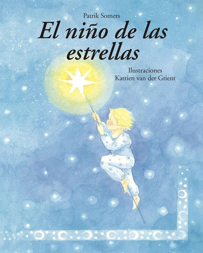 El Niño De Las Estrellas, De Patrik Somers. Editorial Ing En Español