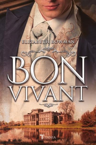 Libro Bon Vivant - Bowman, Elizabeth