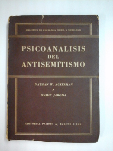 Psicoanalisis Del Antisemitismo - Ackerman / Jahoda