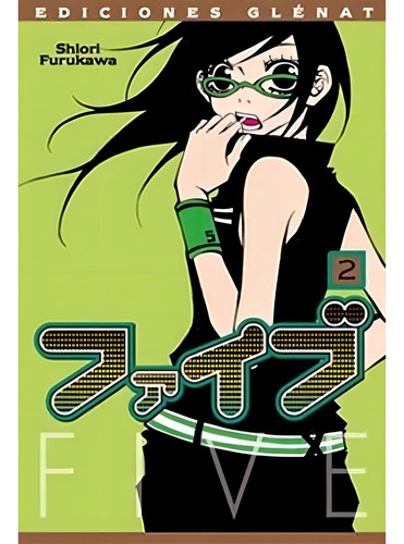 Five 02 (comic), De Shiori Furukawa. Editorial Glenat, Tapa Blanda, Edición 1 En Español
