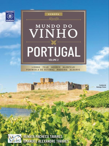 Mundo Do Vinho - Portugal Volume 2, De Editora Europa. Editorial Europa, Tapa Mole En Português