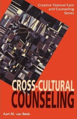 Cross-cultural Counselling - Aart Van Beek (paperback)