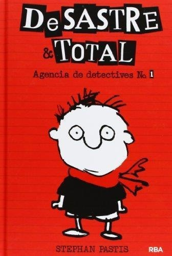 Desastre Y Total 1 Agencia De Detectives, De Pastis, Stephan. Editorial Molino En Español