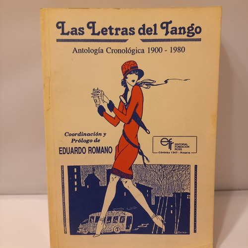 Las Letras Del Tango - Antologia Cronologica 1900/1980