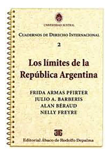 Los Limites De La Republica Argentina - Armas Pfirter, Barbe