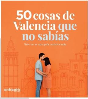 Libro 50 Cosas De Valencia Que No Sabias