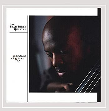 Jones Brad Quartet Pouring My Heart In Usa Import Cd 