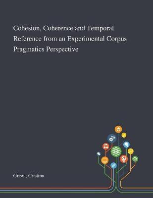 Libro Cohesion, Coherence And Temporal Reference From An ...