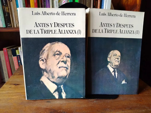 Antes Y Despues De La Triple Alianza - L. Alberto De Herrera