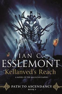 Kellanved's Reach : Path To Ascendancy, Book 3 (a Novel O...