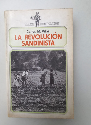 La Revolución Sandinista Carlos M. Vilas Nueva Información