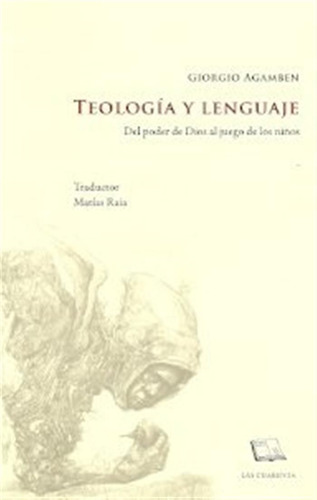 Giorgio Agamben - Teologia Y Lenguaje 