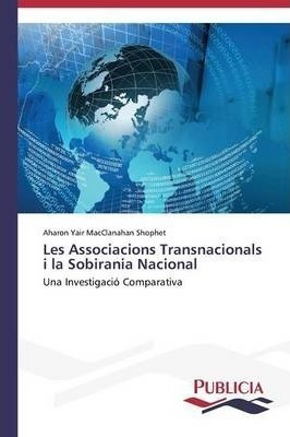 Les Associacions Transnacionals I La Sobirania Nacional -...