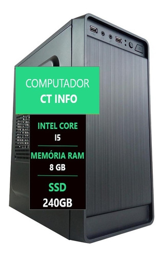 Pc Computador Cpu Intel Core I5 Ssd 240gb 8gb Memória Ram