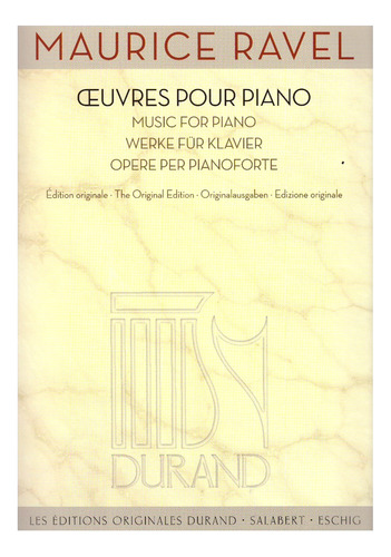 Maurice Ravel: Music For Piano.