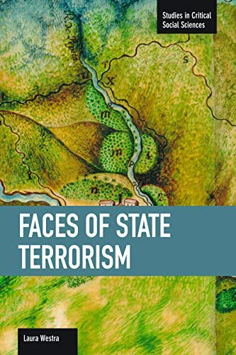 Faces Of State Terrorism (studies In Critical Social Sciences), De Westra, Laura. Editorial Haymarket Books, Tapa Blanda En Inglés