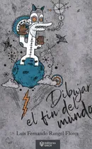 Comprar Libro Fisico Nuevo Y Original Dibujar El Fin Del Mundo