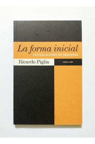 La Forma Inicial - Ricardo Piglia