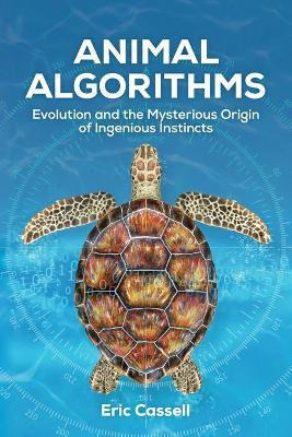 Libro Animal Algorithms : Evolution And The Mysterious Or...