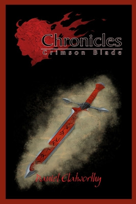 Libro Chronicles: Crimson Blade - Clatworthy, Daniel