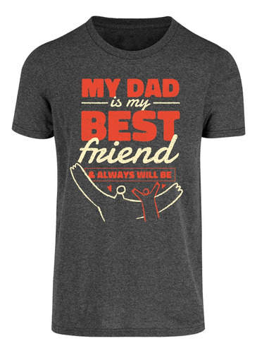 Playera Para Hombre - Día Del Padre - Papá Mejor Amigo