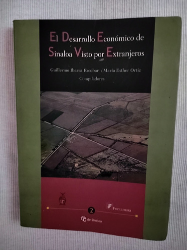 Libro El Desarrollo Económico De Sinaloa Visto Por Extranjer