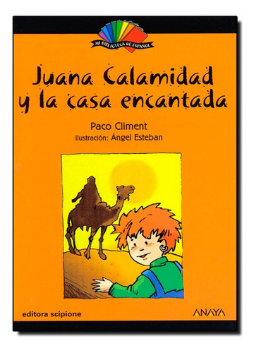 Juana Calamidad Y La Casa Encantada, De Paco Climent. Editora Scipione Em Português