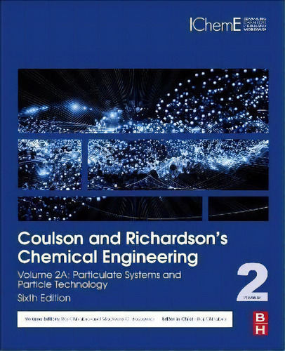 Coulson And Richardson's Chemical Engineering : Volume 2a: Particulate Systems And Particle Techn..., De R. P. Chhabra. Editorial Elsevier Science & Technology, Tapa Blanda En Inglés