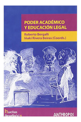 Poder Academico Y Educacion Legal - Bergalli Roberto - #w