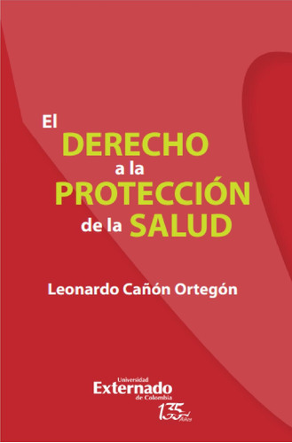 El Derecho A La Protección De La Salud