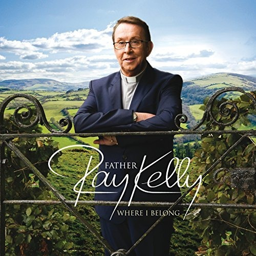 Cd Where I Belong - Father Ray Kelly