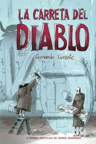 Libro : La Carreta Del Diablo - Llorente, Fernando