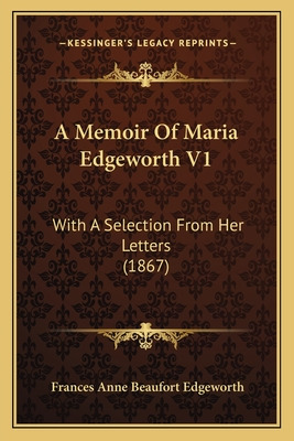 Libro A Memoir Of Maria Edgeworth V1: With A Selection Fr...