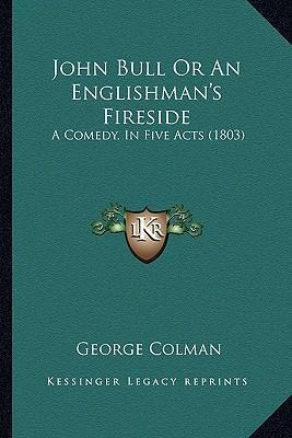 Libro John Bull Or An Englishman's Fireside : A Comedy, I...