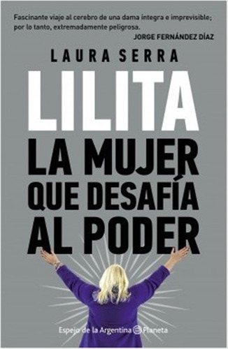 Lilita.la Mujer Que Desafia Al Poder