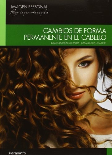 Cambios De Forma Permanente En El Cabello, De Domenech Zaera, Josefa. Editorial Ediciones Paraninfo, S.a, Tapa Blanda En Español