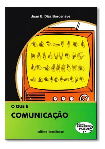 Que E Comunicacao, O