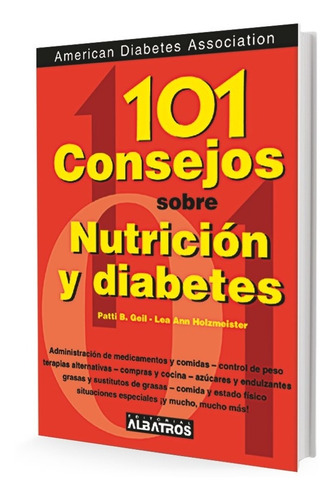 101 Consejos Sobre Nutrición Y Diabetes - Geil, Holzmeister,