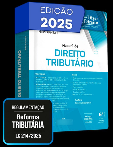 Manual De Direito Tributario - 6 Edição 2025 Juspodivm: Conforme Regulamentação Da Reforma Tributária, De Mateus Pontalti., Vol. Único. Editorial Juspodivm, Capa Mole, Edição 6 Em Português, 2025