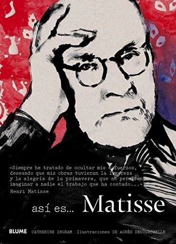 Asi Es... Matisse - Catherine Ingram