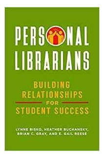 Bibliotecarios Personales Construyendo Relaciones Para El Ex