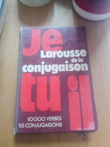 Larousse De La Conjugación - Larousse